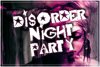 Disorder Night Party vol. 5
