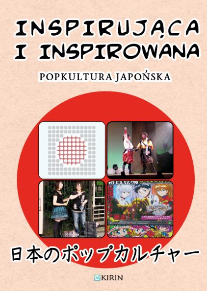 Inspirująca i inspirowana. Popkultura japońska