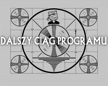 Dalszy ciąg programu